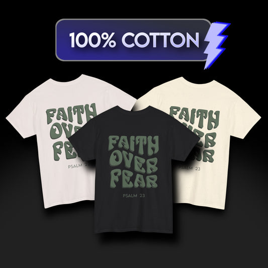 Faith Over Fear Graphic Heavy Cotton Tee