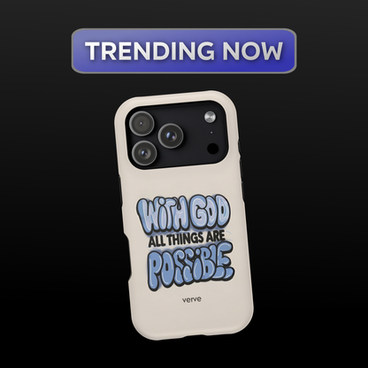 With God All Things Are Possible Phone Case